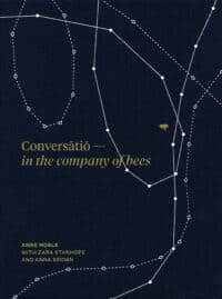 Conversatio : In the company of bees – Anne Noble - Gifts For Dad